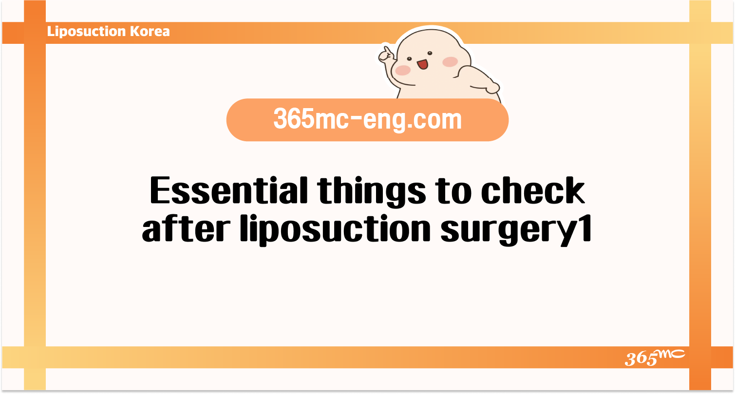 Essential things to check after liposuction surgery1 - 365MC